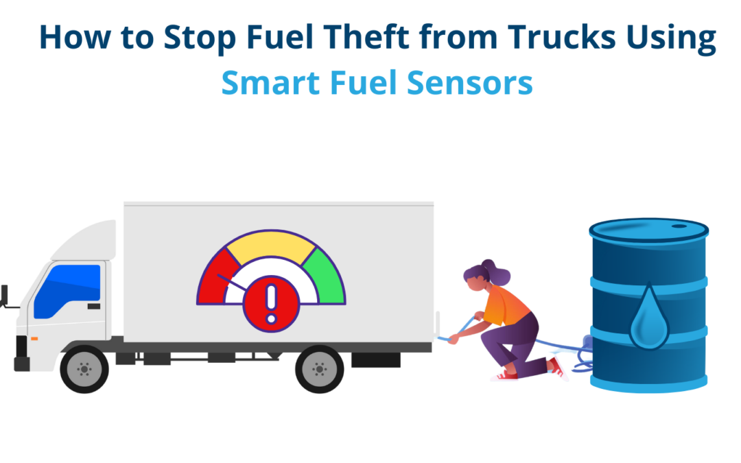 How to Stop Fuel Theft from Trucks Using Smart Fuel Sensors