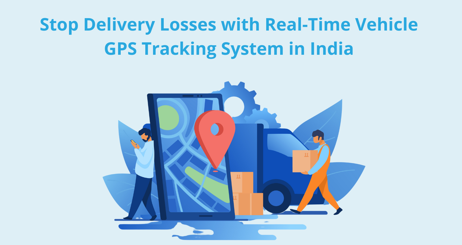 real time delivery vehicle tracking system in india to stop delivery losses