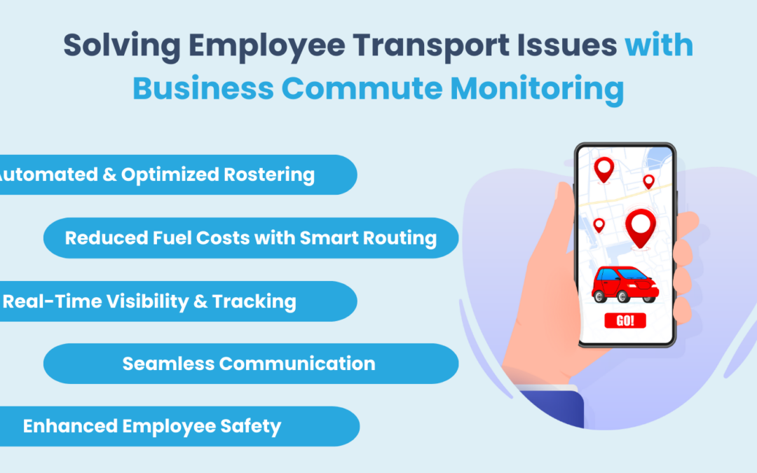 Solving Employee Transport Issues with Business Commute Monitoring