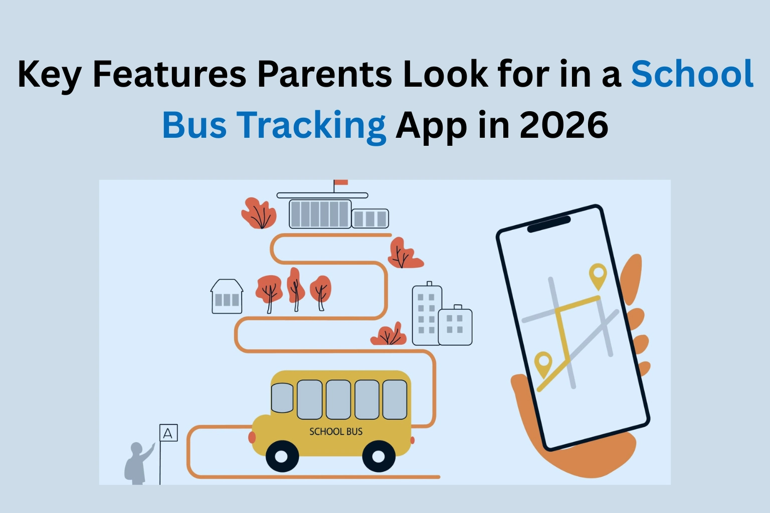 Features Parents Look for in a School Bus Tracking App