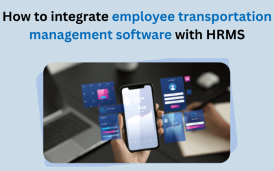 How to integrate employee transportation management software with HRMS