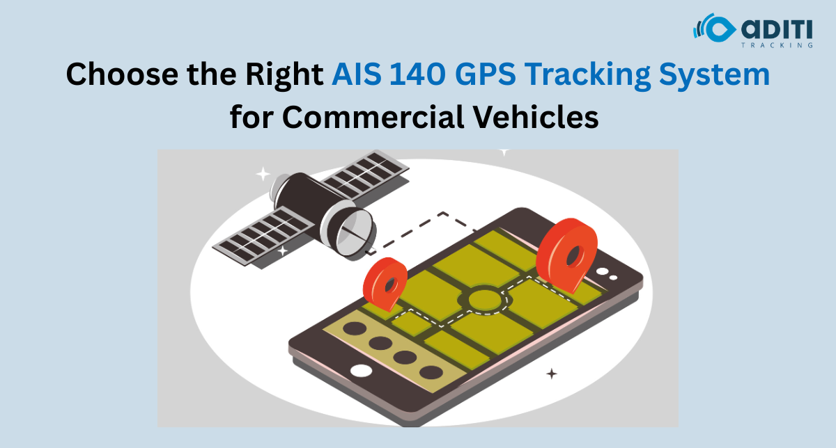 Choose the Right AIS 140 GPS Tracking System