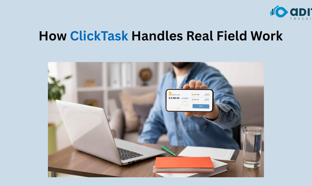 How ClickTask Handles Real Field Work: 9 Tests Every Task Tracking App Should Pass
